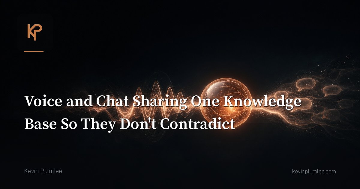 Voice and Chat Sharing One Knowledge Base So They Don’t Contradict