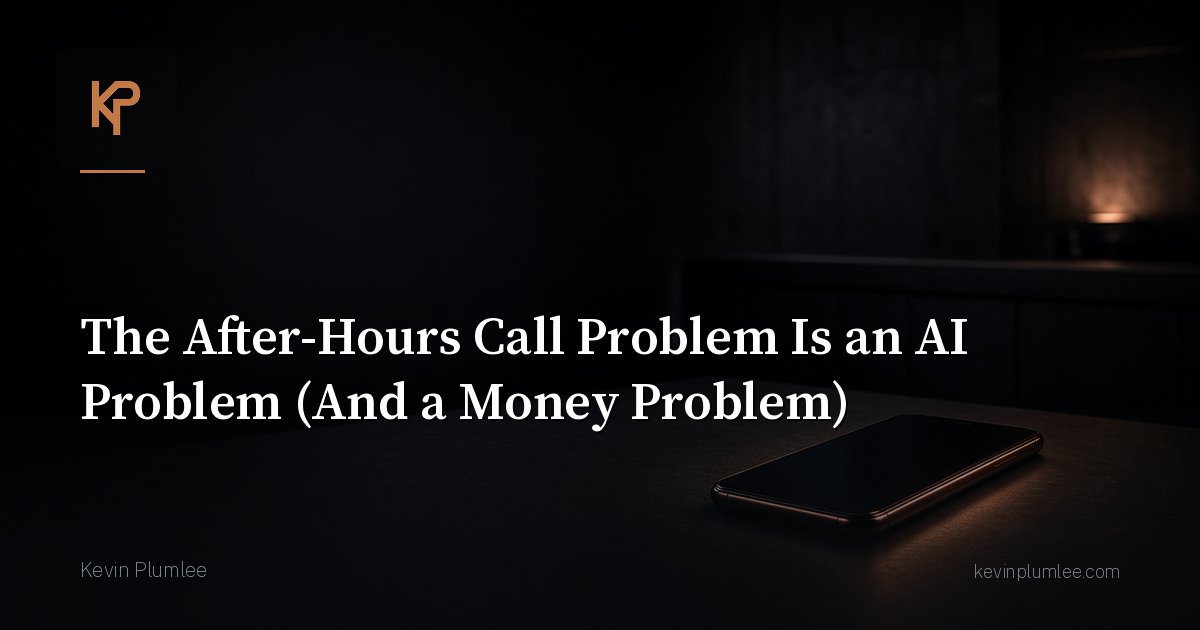 The After-Hours Call Problem Is an AI Problem (And a Money Problem)