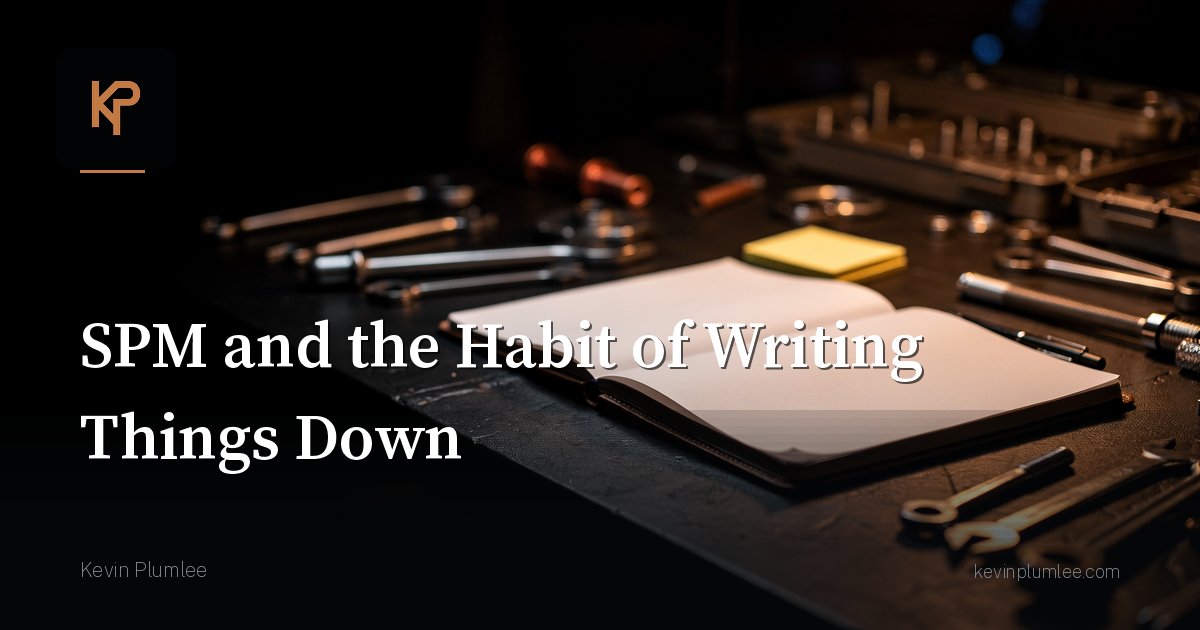 Write Things Down Before the Deal Gets Loud